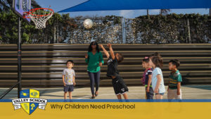 Why You Need To Send Your Child To Preschool
