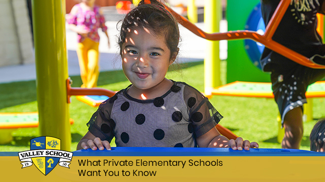 What Private Elementary Schools Want You to Know
