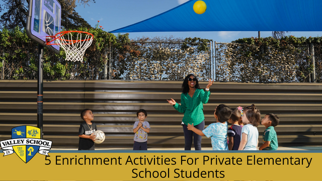 5 Enrichment Activities for Private Elementary School Students