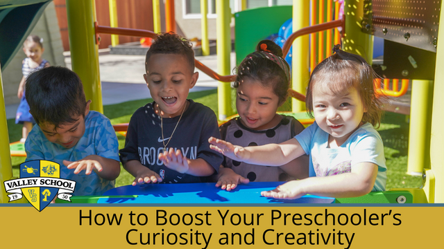 How to Boost Your Preschooler’s Curiosity and Creativity